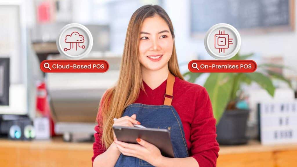 QubePos Detailed Comparison of Cloud-Based and On-Premises POS Systems